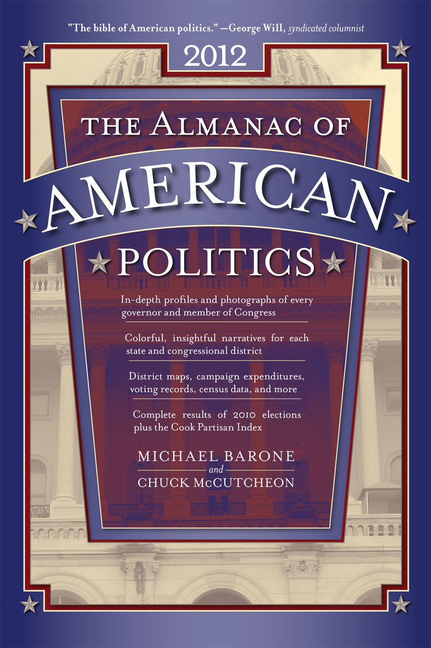 The Almanac of American Politics 2012 Michael Barone and Chuck McCutcheon