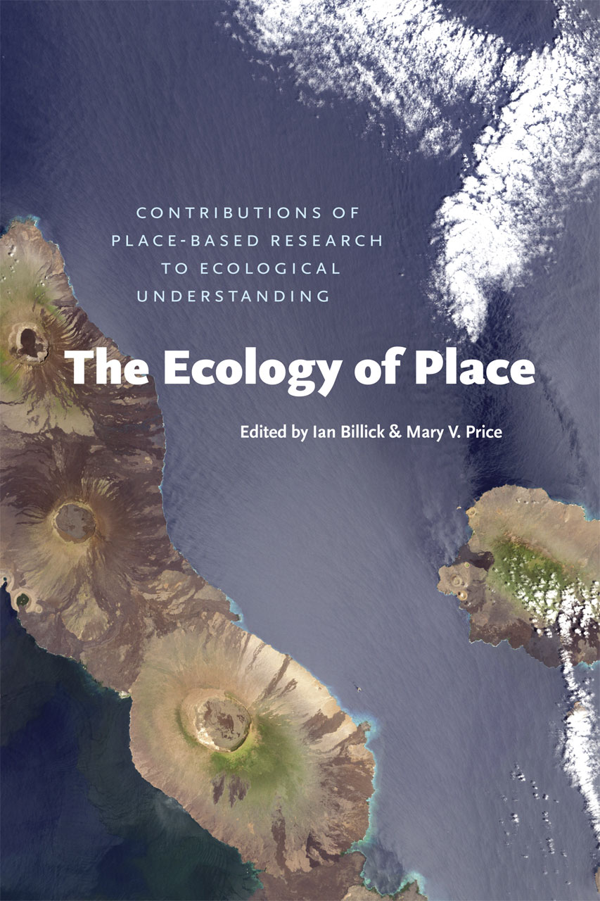 The Ecology of Place: Contributions of Place-Based Research to Ecological Understanding, Billick 