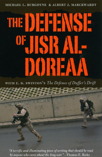 The Defense of Jisr al-Doreaa: With E. D. Swinton's 