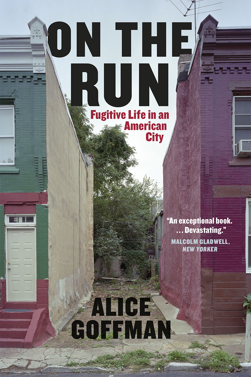 On the Run Fugitive Life in an American City, Goffman