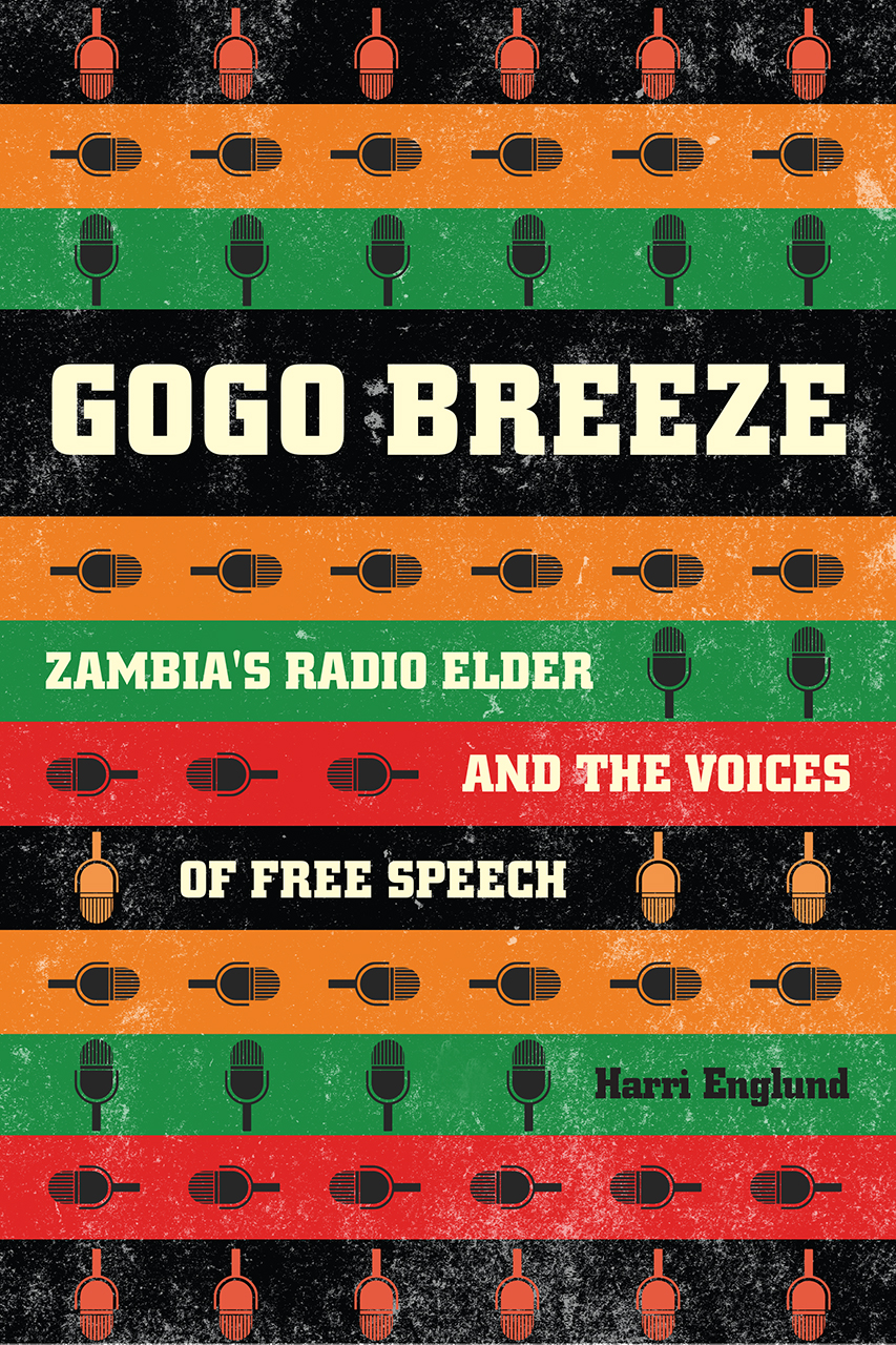 Harri Englund On His New Book Gogo Breeze CaMP Anthropology