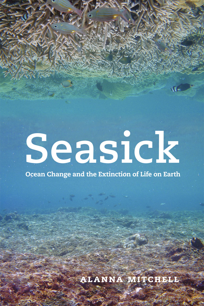 Seasick: Ocean Change and the Extinction of Life on Earth, Mitchell