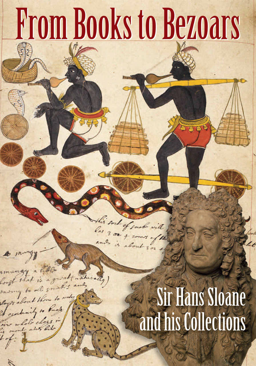 From Books to Bezoars: Sir Hans Sloane and his Collections Alison Walker, Michael Hunter and Arthur MacGregor