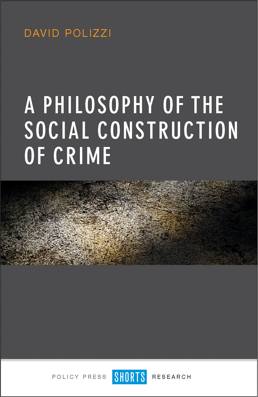 a-philosophy-of-the-social-construction-of-crime-polizzi