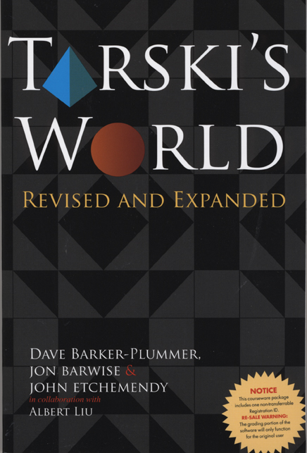 Tarski's World: Revised and Expanded (Center for the Study of Language and Information - Lecture Notes) David Barker-Plummer, Jon Barwise and John Etchemendy