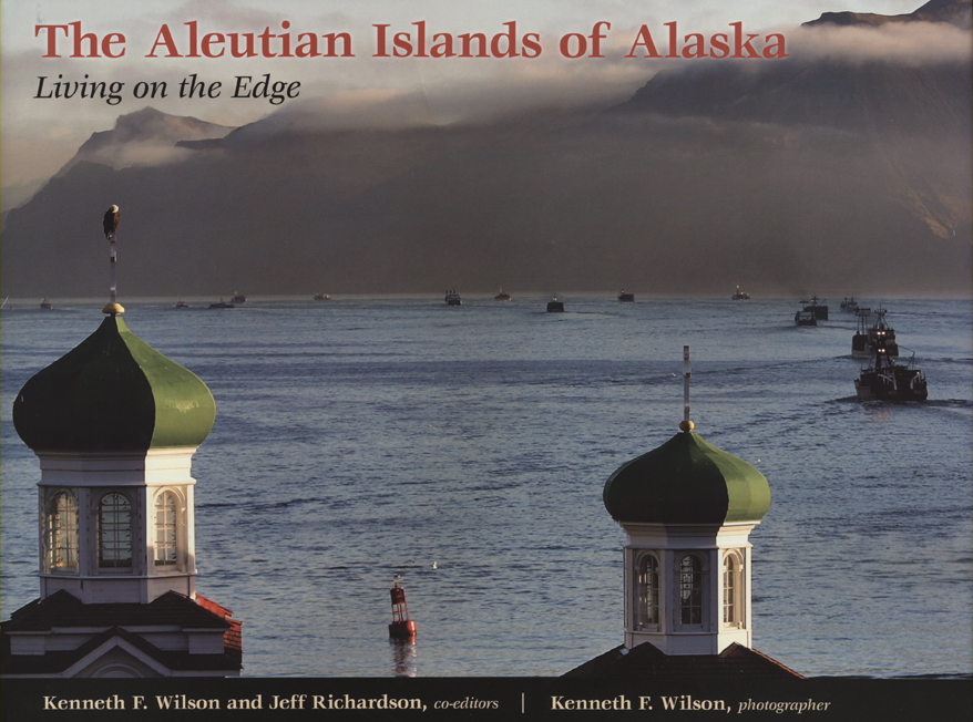 The Aleutian Islands of Alaska: Living on the Edge Kenneth F. Wilson and Jeff Richardson