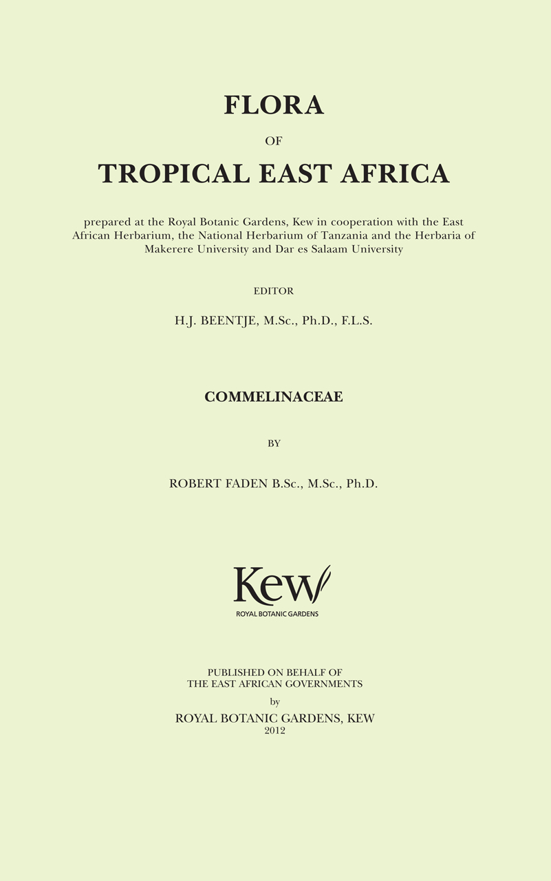 Flora of Tropical East Africa: Commelinaceae (Royal Botanic Gardens, Kew - Flora of Tropical East Africa) Henk Beentje