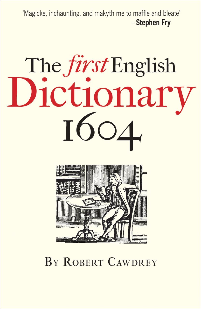 the-first-english-dictionary-1604-robert-cawdrey-s-a-table-alphabeticall-simpson-cawdrey