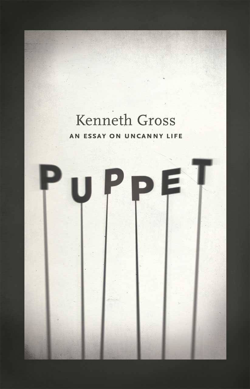 Puppet An Essay on Uncanny Life, Gross