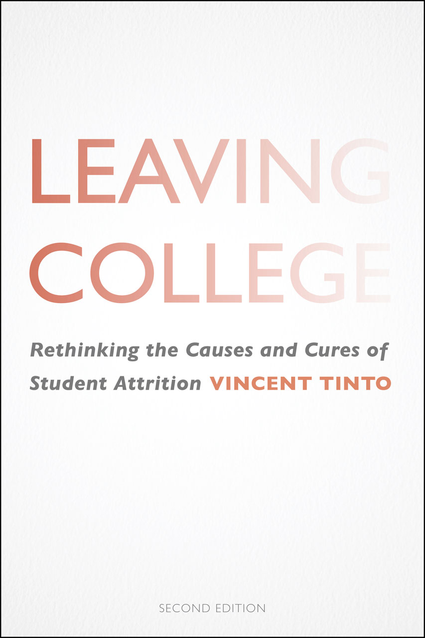 Leaving College: Rethinking the Causes and Cures of ...