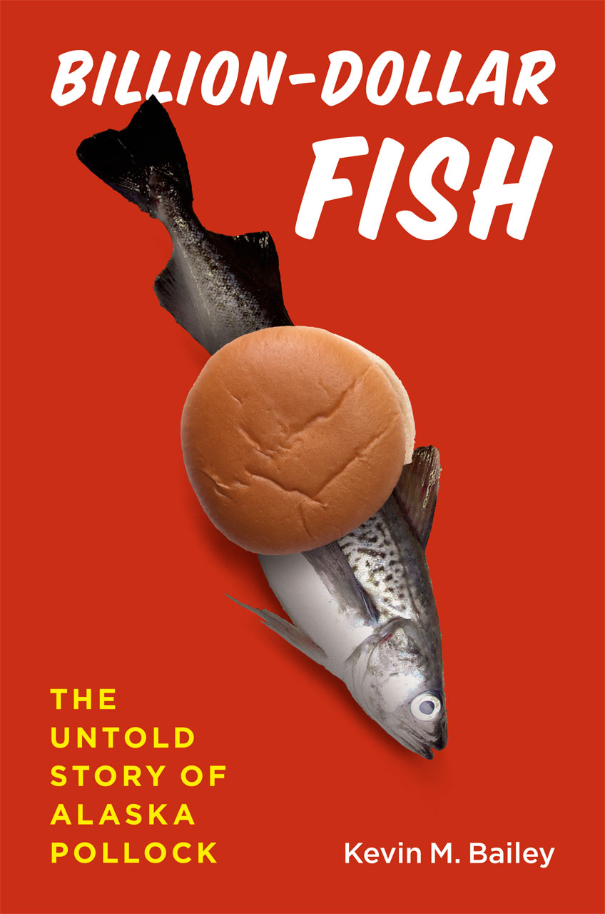 Billion Dollar Fish The Untold Story Of Alaska Pollock