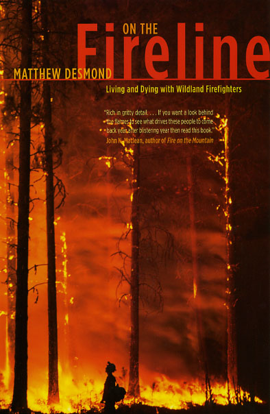 On The Fireline Living And Dying With Wildland