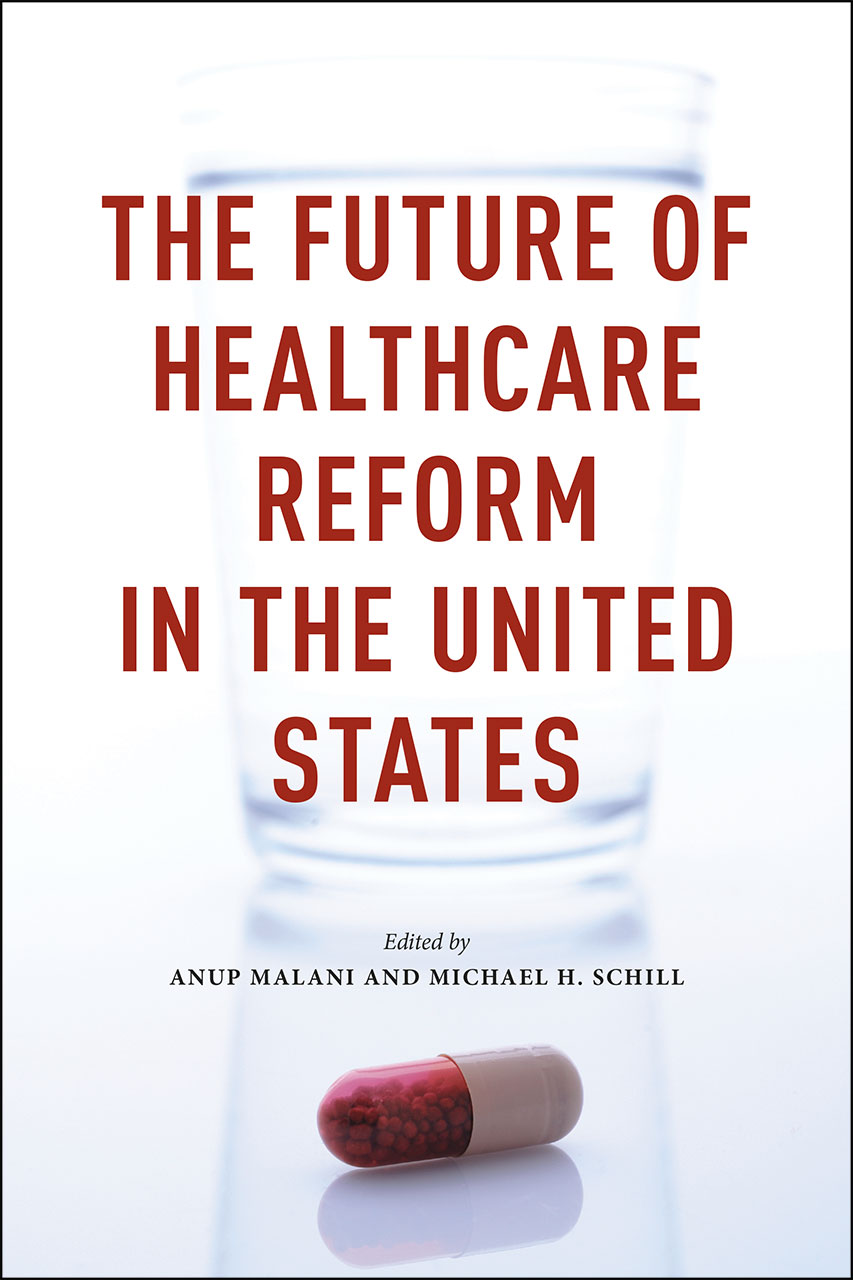 the-future-of-healthcare-reform-in-the-united-states-malani-schill