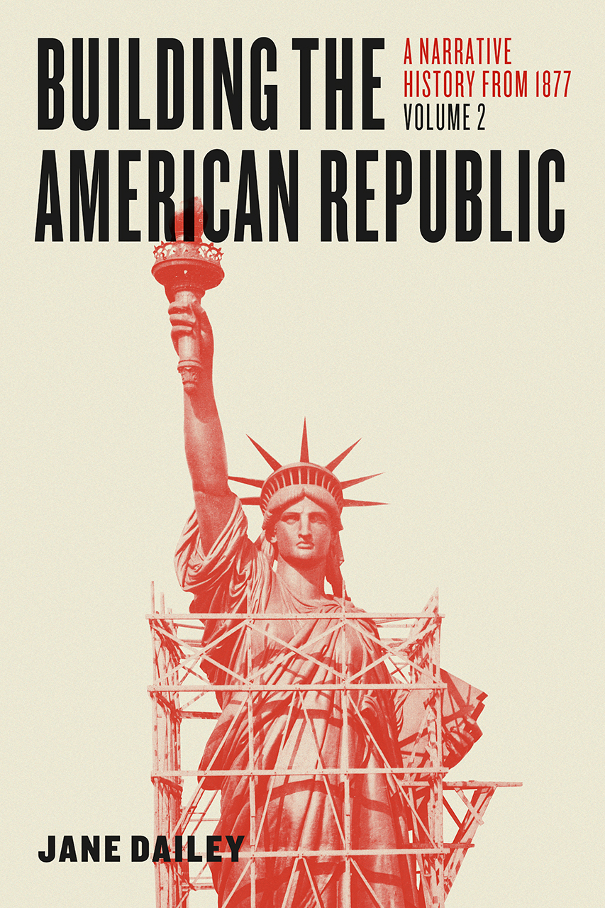 Building the American Republic, Volume 2: A Narrative History from