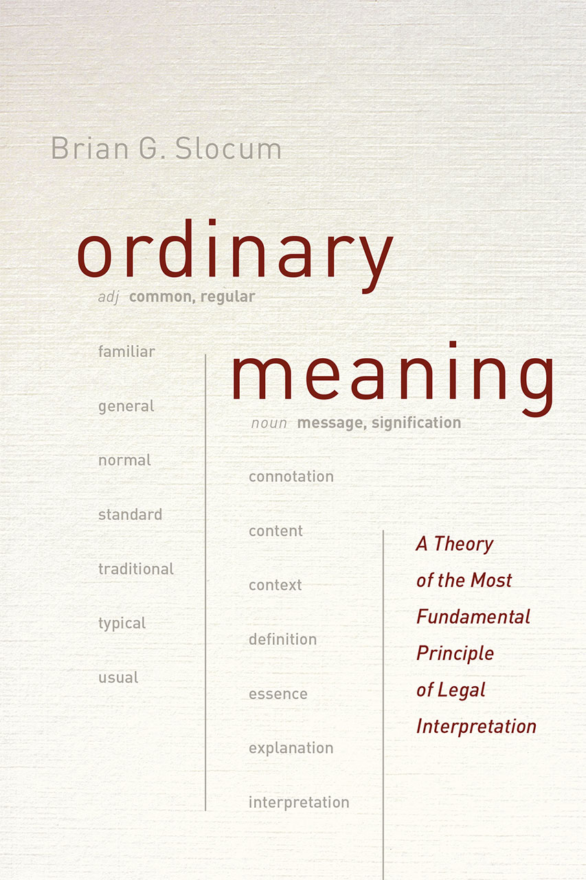 ordinary-meaning-a-theory-of-the-most-fundamental-principle-of-legal