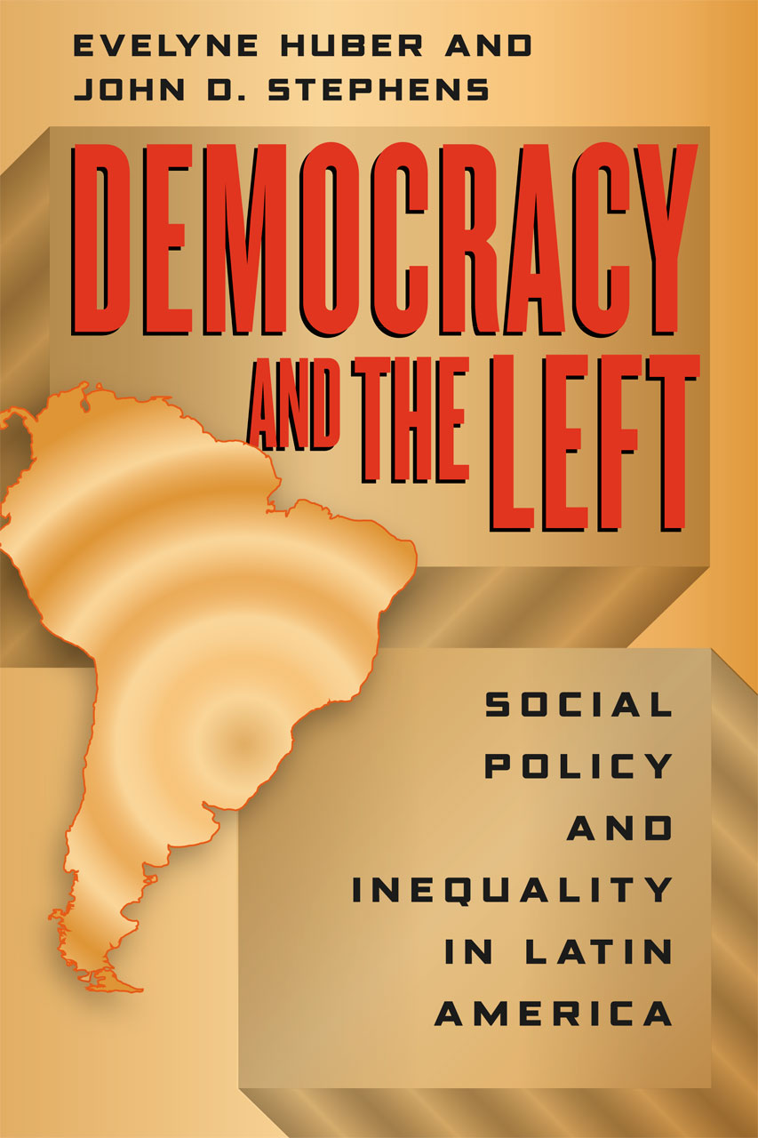 Democracy and the Left: Social Policy and Inequality in Latin