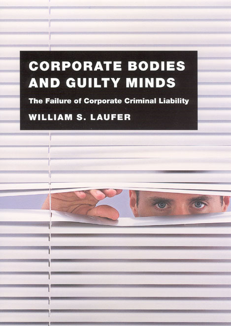 Corporate Bodies And Guilty Minds The Failure Of