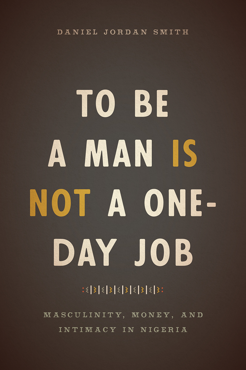 To Be a Man Is Not a One-Day Job: Masculinity, Money, and ...