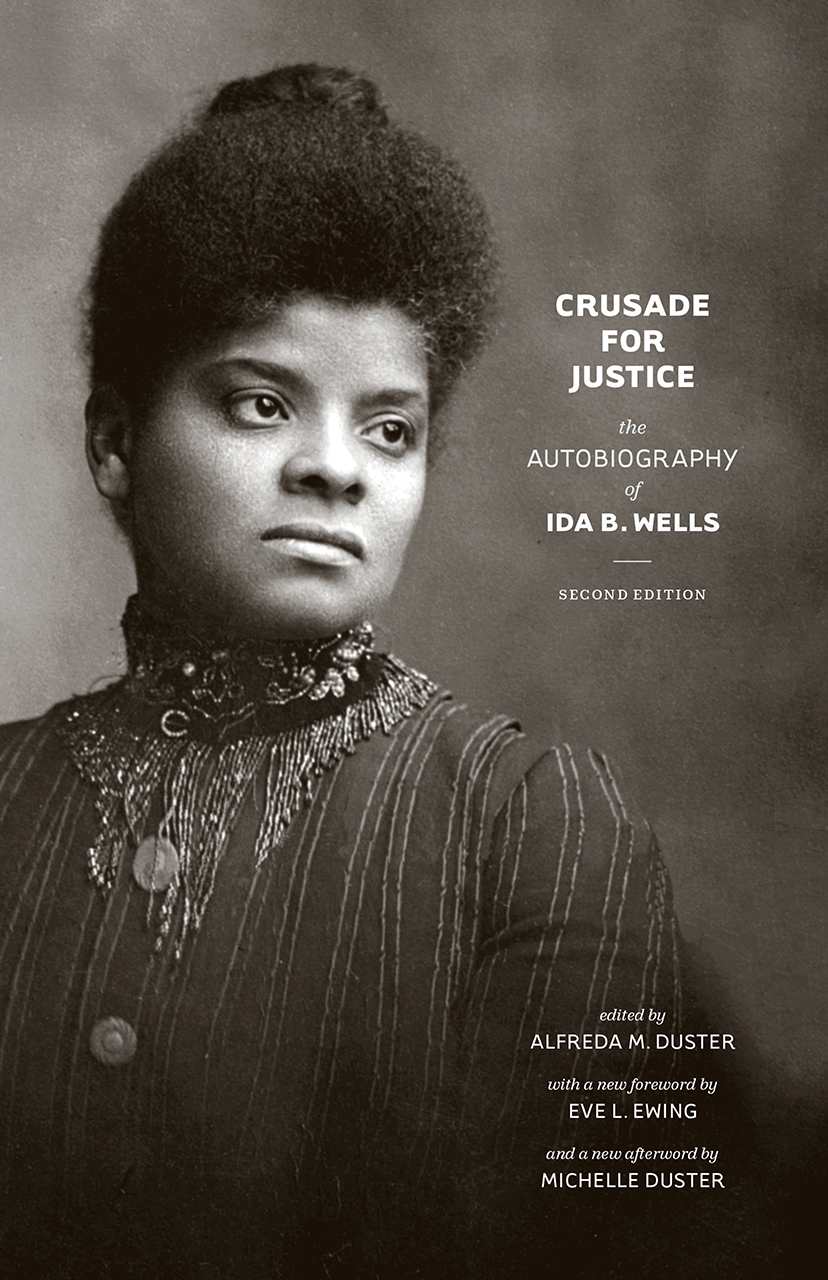 Crusade for Justice: The Autobiography of Ida B. Wells, Second ...