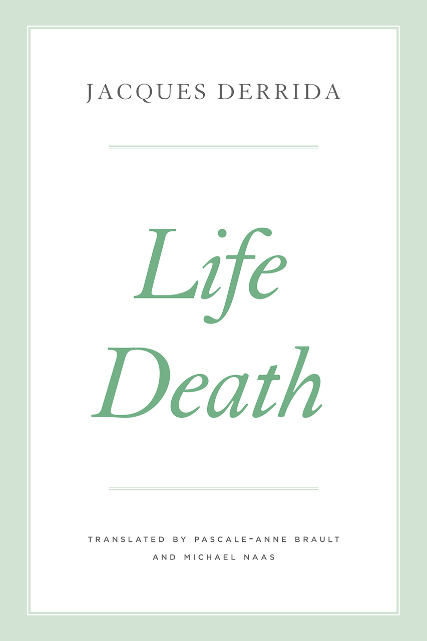 Life Death Derrida Brault Kamuf