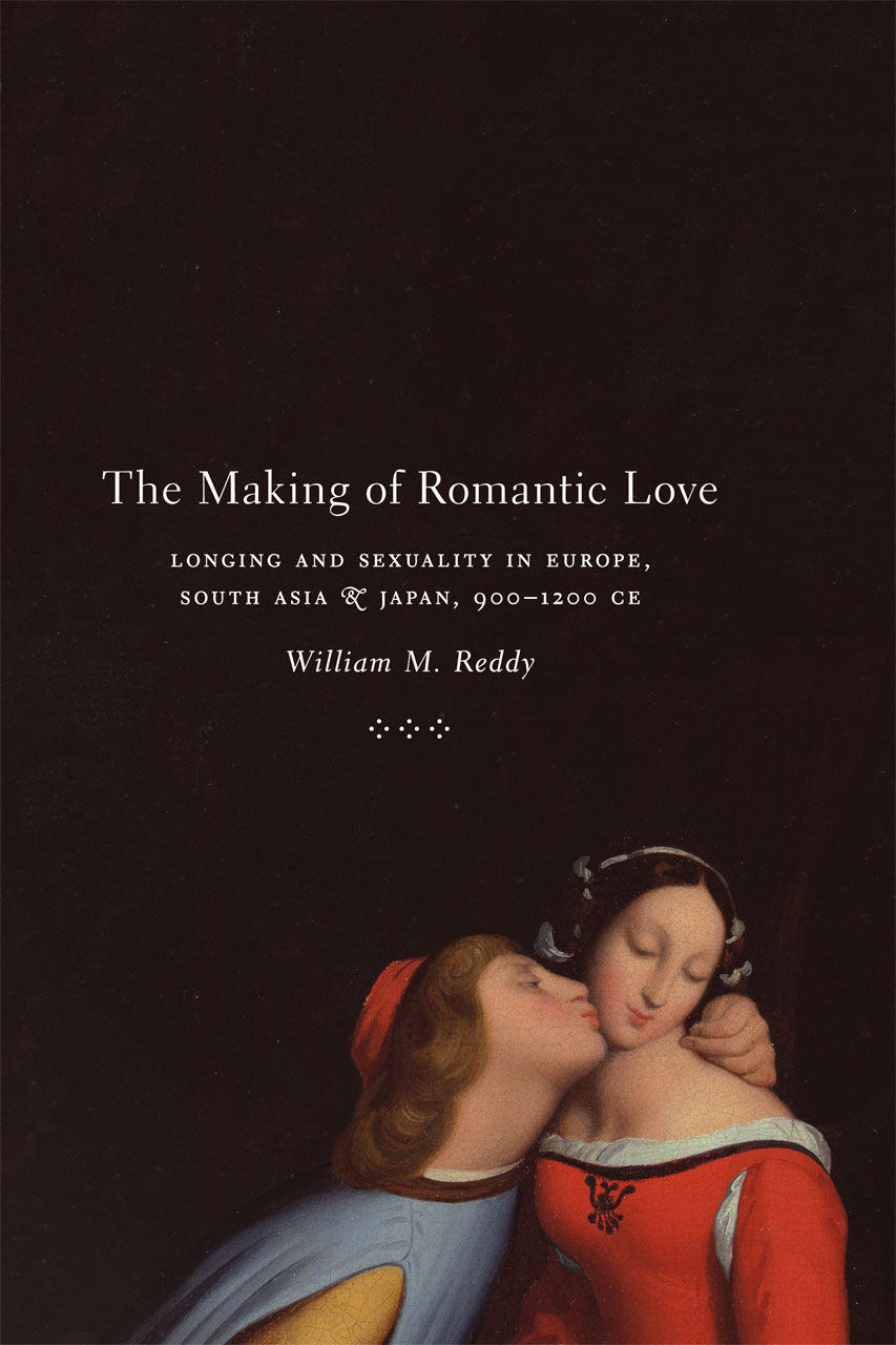 The Making of Romantic Love: Longing and Sexuality in Europe ...