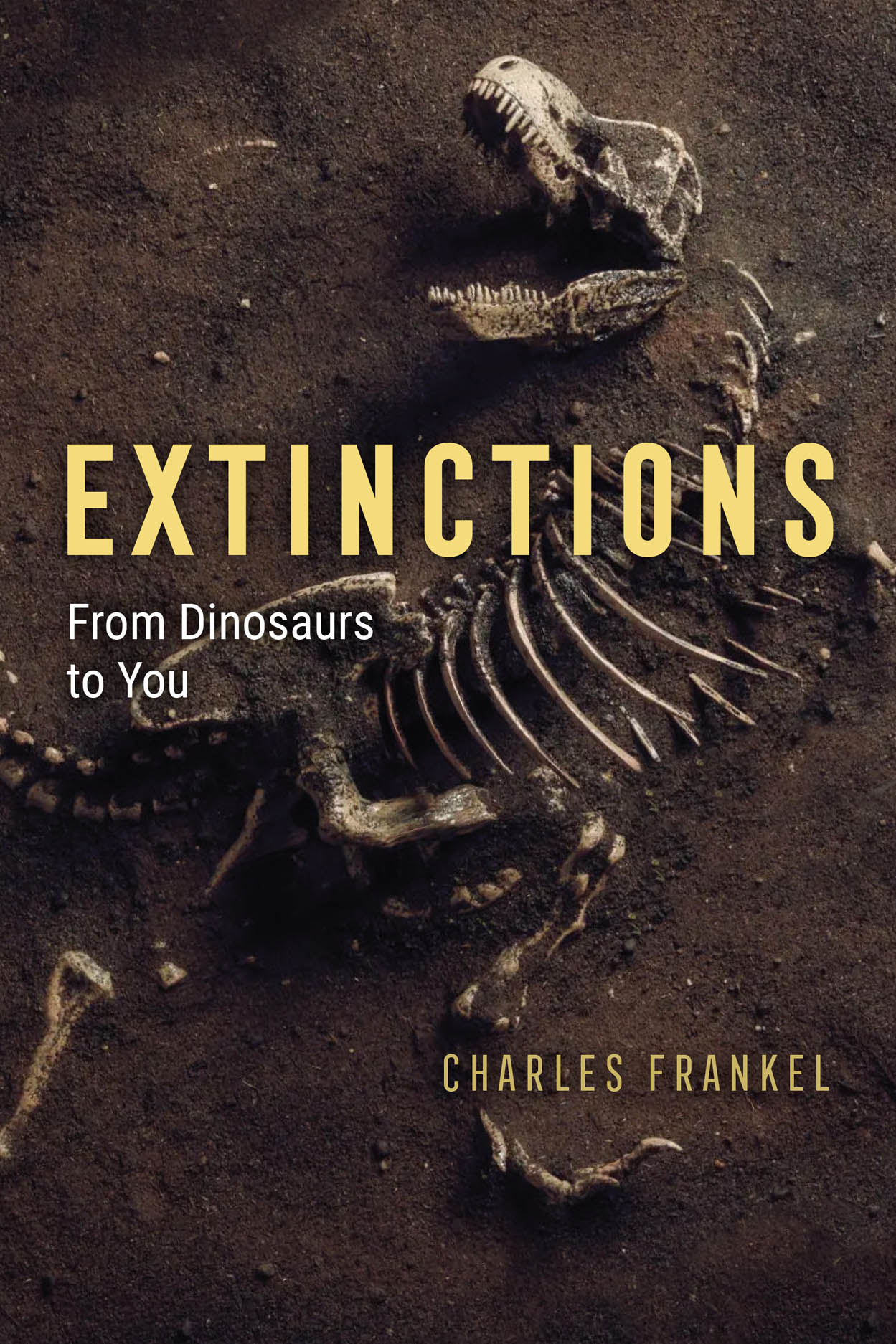 Extinctions: From Dinosaurs to You, Frankel