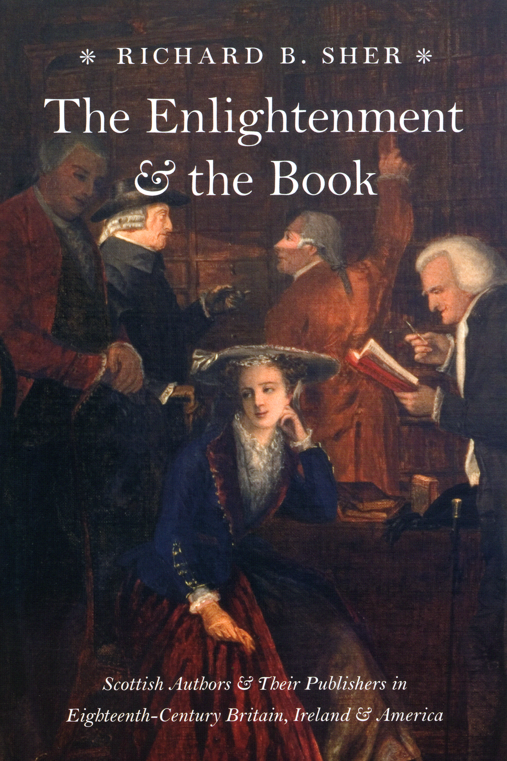 The Enlightenment And The Book Scottish Authors And Their