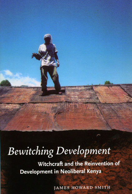 Bewitching Development Witchcraft And The Reinvention Of