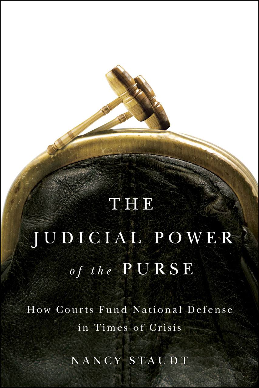 The Judicial Power Of The Purse How Courts Fund National Defense In 