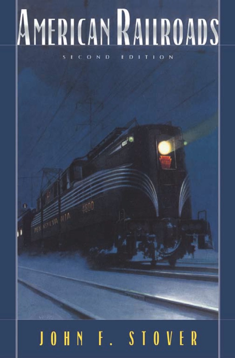 American Railroads 第二版 John F. Stover American Railroads, Stover