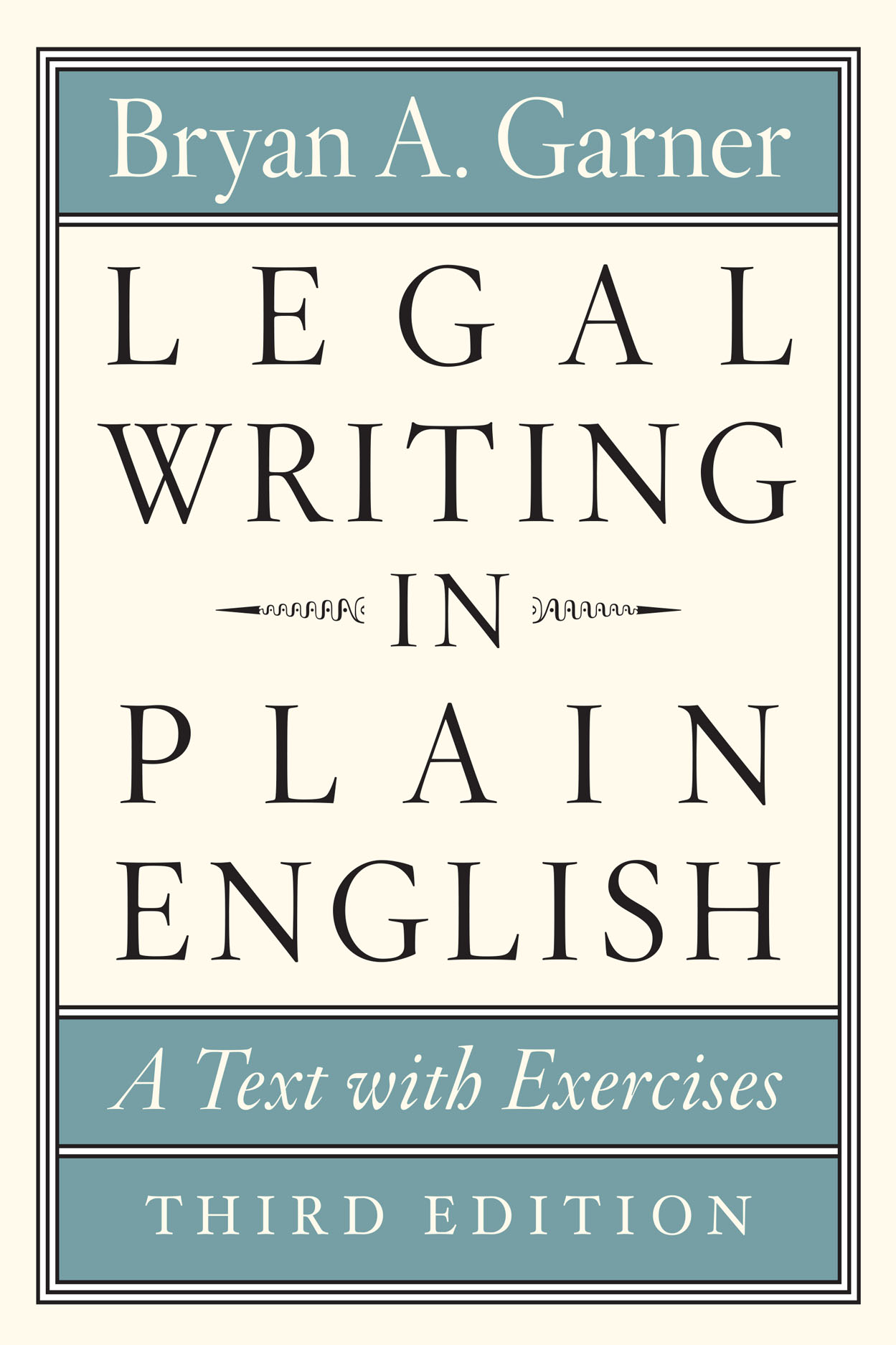 Legal Writing in Plain English, Third Edition: A Text with Exercises, Garner