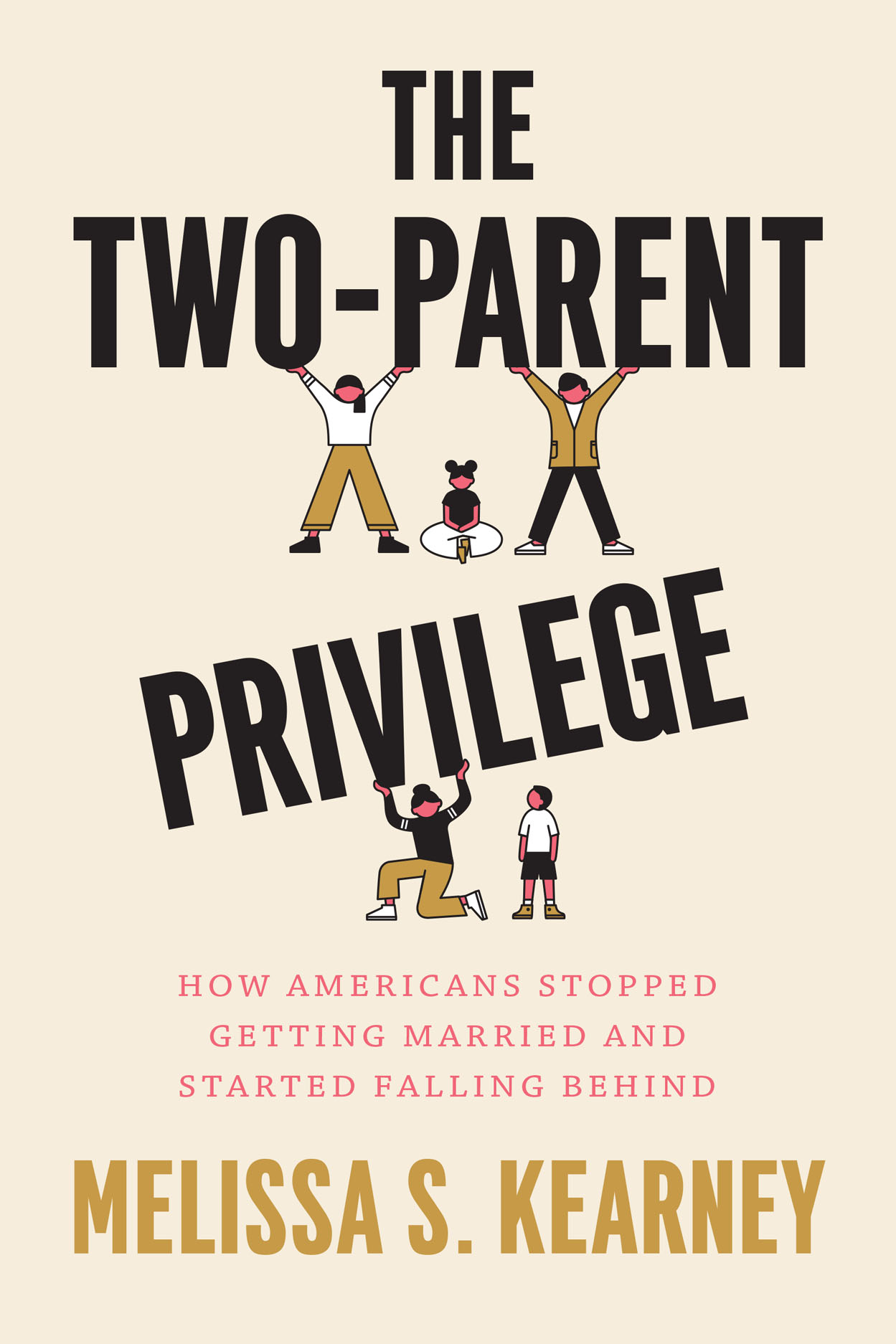 The Two-Parent Privilege: How Americans Stopped Getting Married