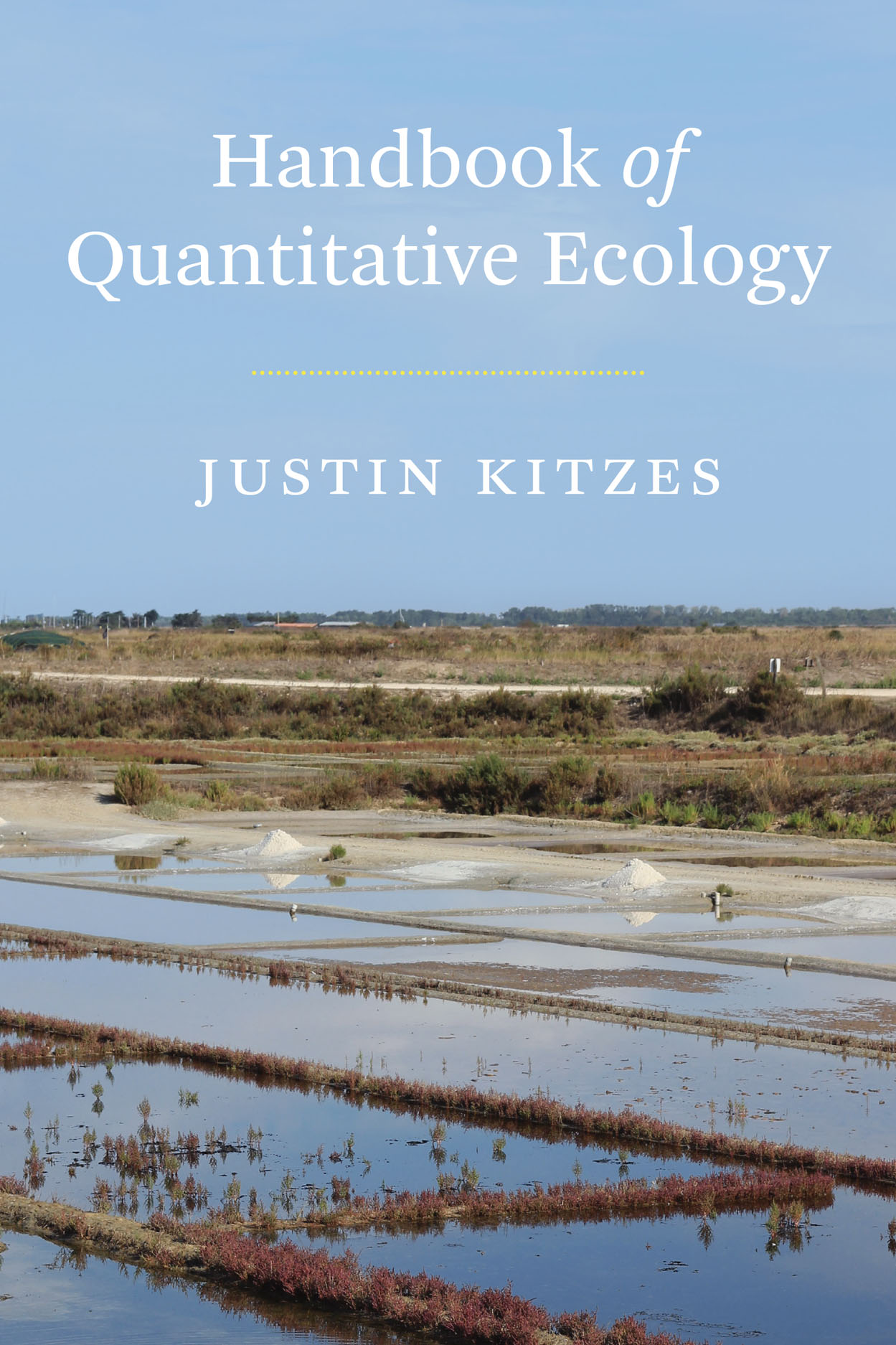 Handbook Of Quantitative Ecology, Kitzes