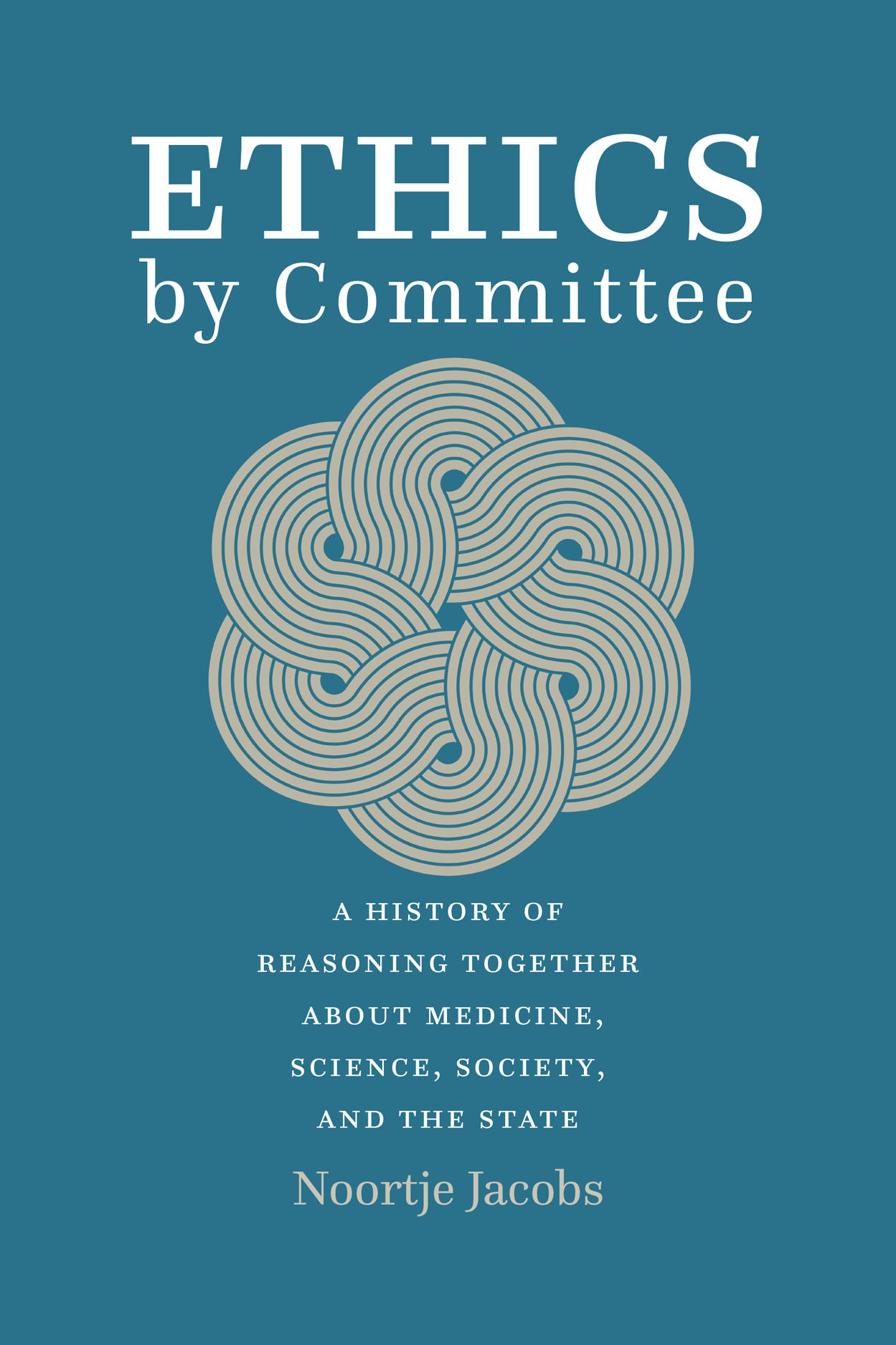 Ethics By Committee A History Of Reasoning Together About Medicine 