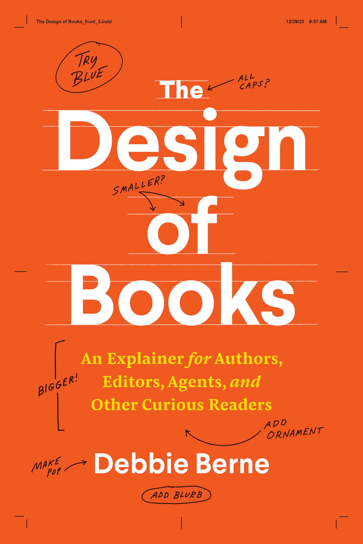The Design of Books: An Explainer for Authors, Editors, Agents