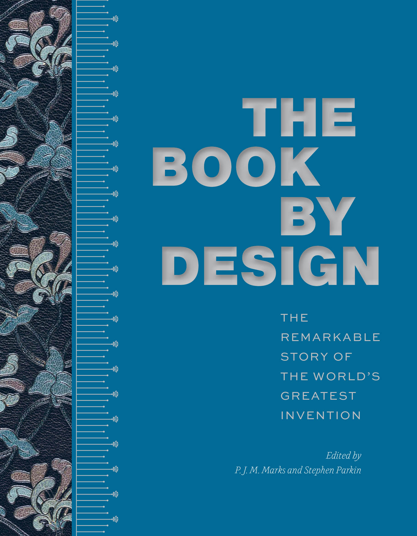 The Book by Design: The Remarkable Story of the World's Greatest Invention,  Marks, Parkin
