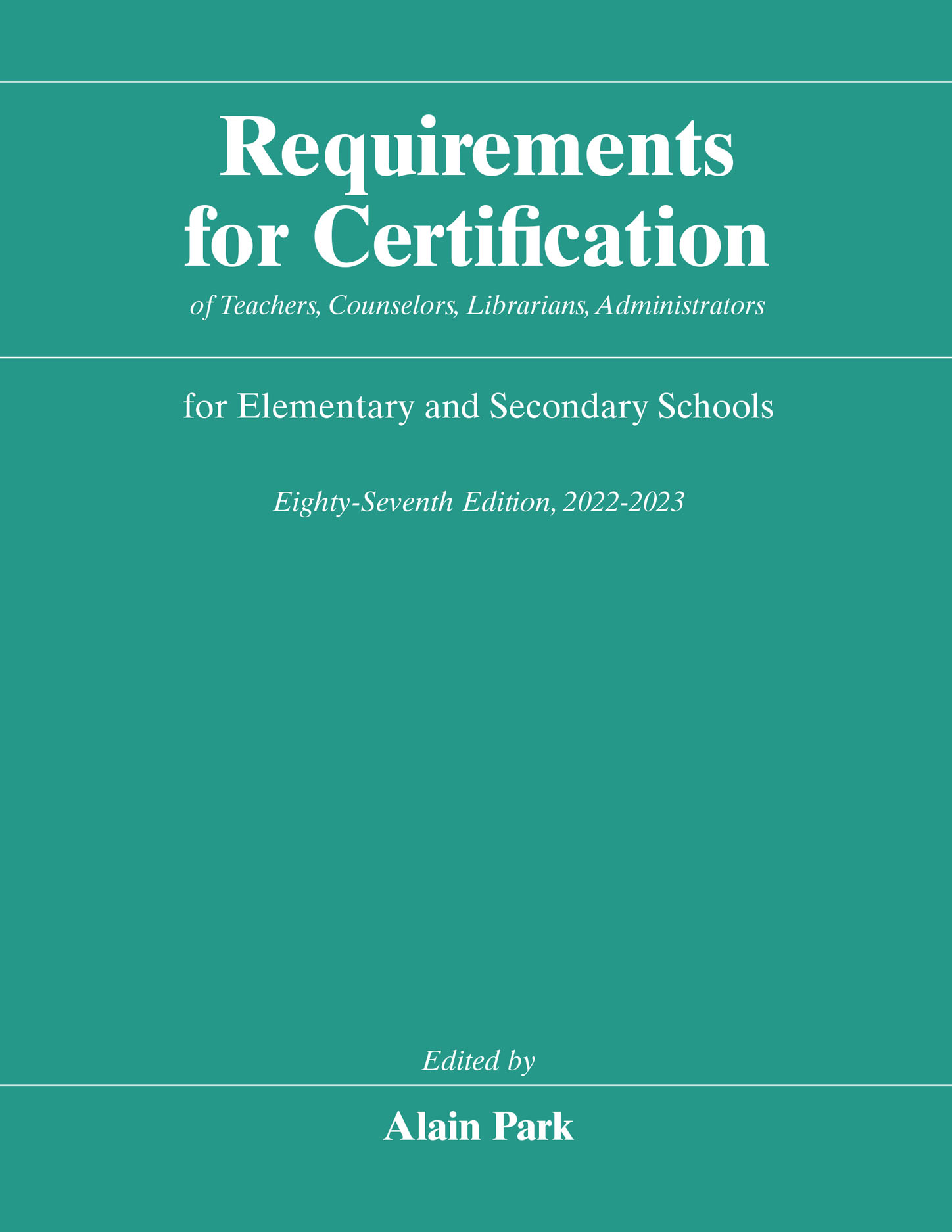 Requirements for Certification of Teachers, Counselors,