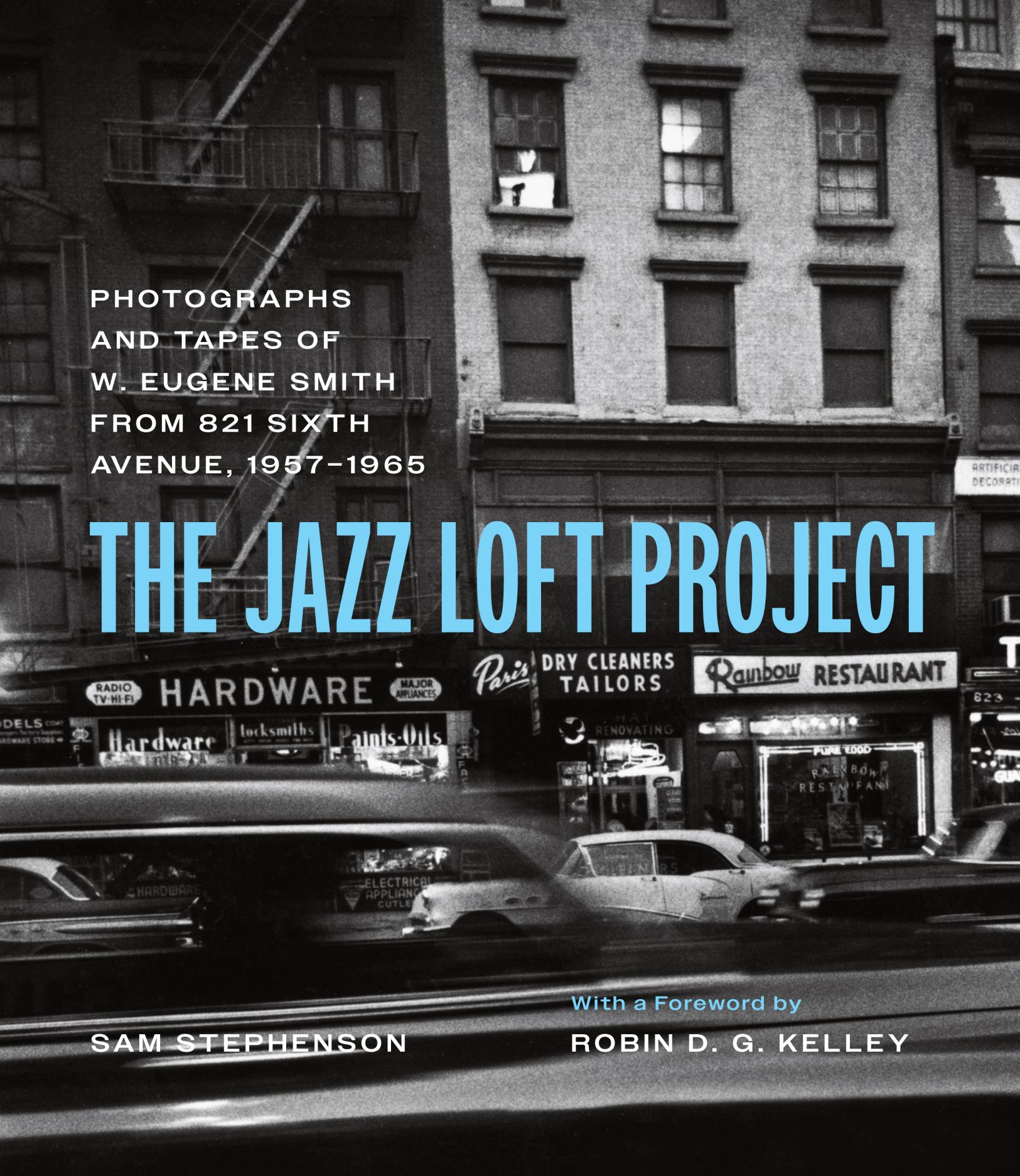 The Jazz Loft Project Photographs and Tapes of W. Eugene Smith from