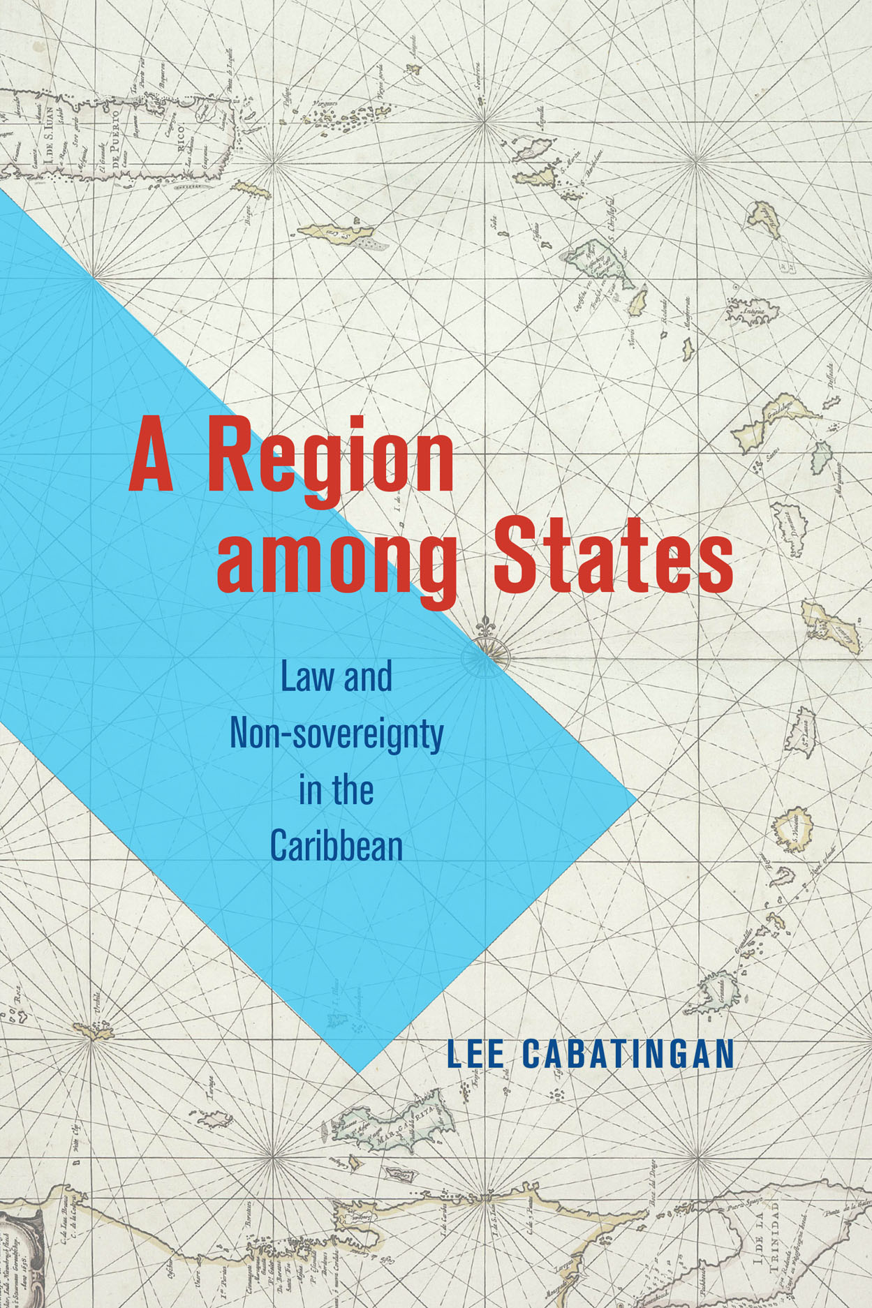 A Region among States: Law and Non-sovereignty in the Caribbean, Cabatingan