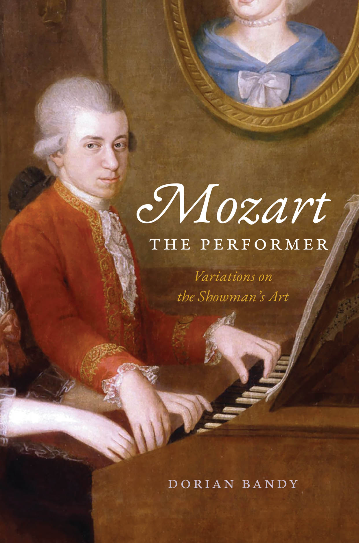 Mozart the Performer: Variations on the Showman's Art, Bandy