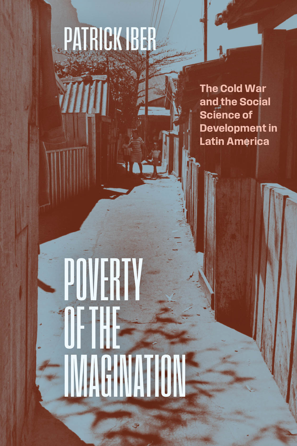Poverty of the Imagination: The Cold War and the Social Science of