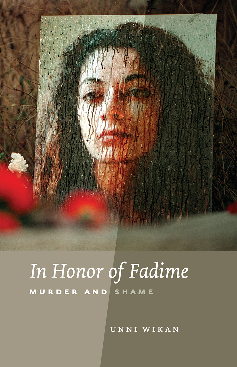 In Honor of Fadime: Murder and Shame, Wikan, Paterson