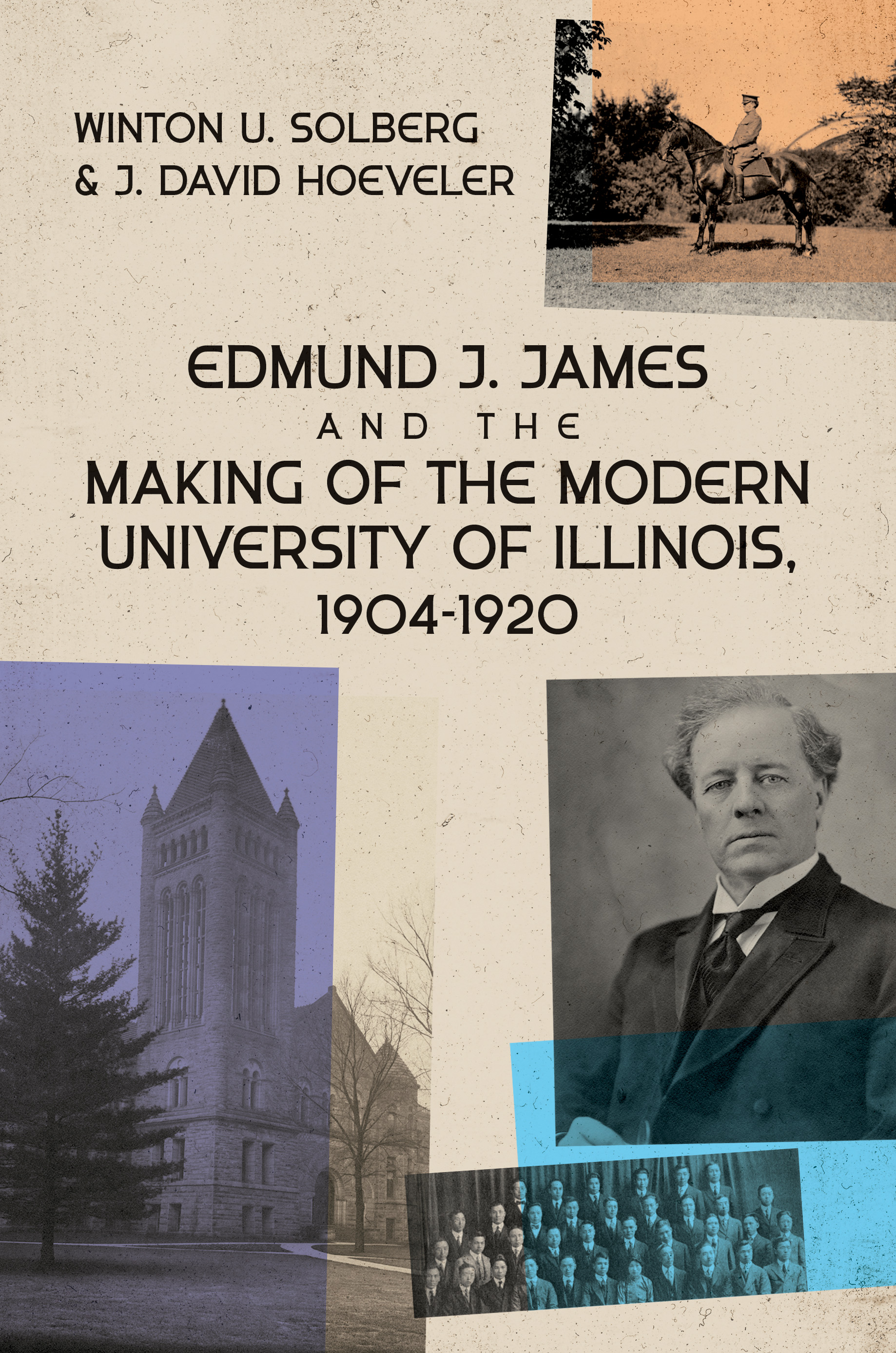 Edmund J. James and the Making of the Modern University of