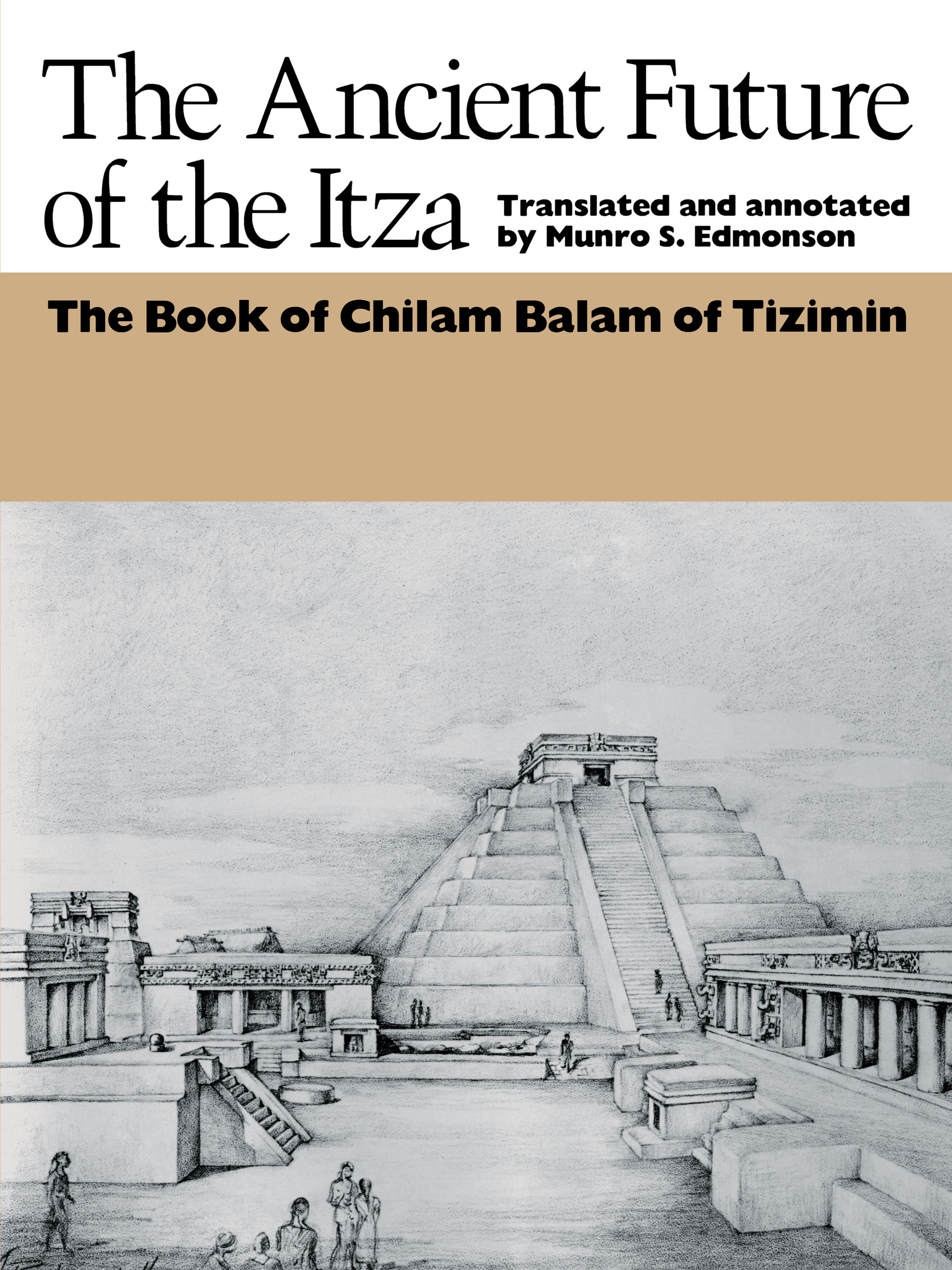 Ancient Future of the Itza