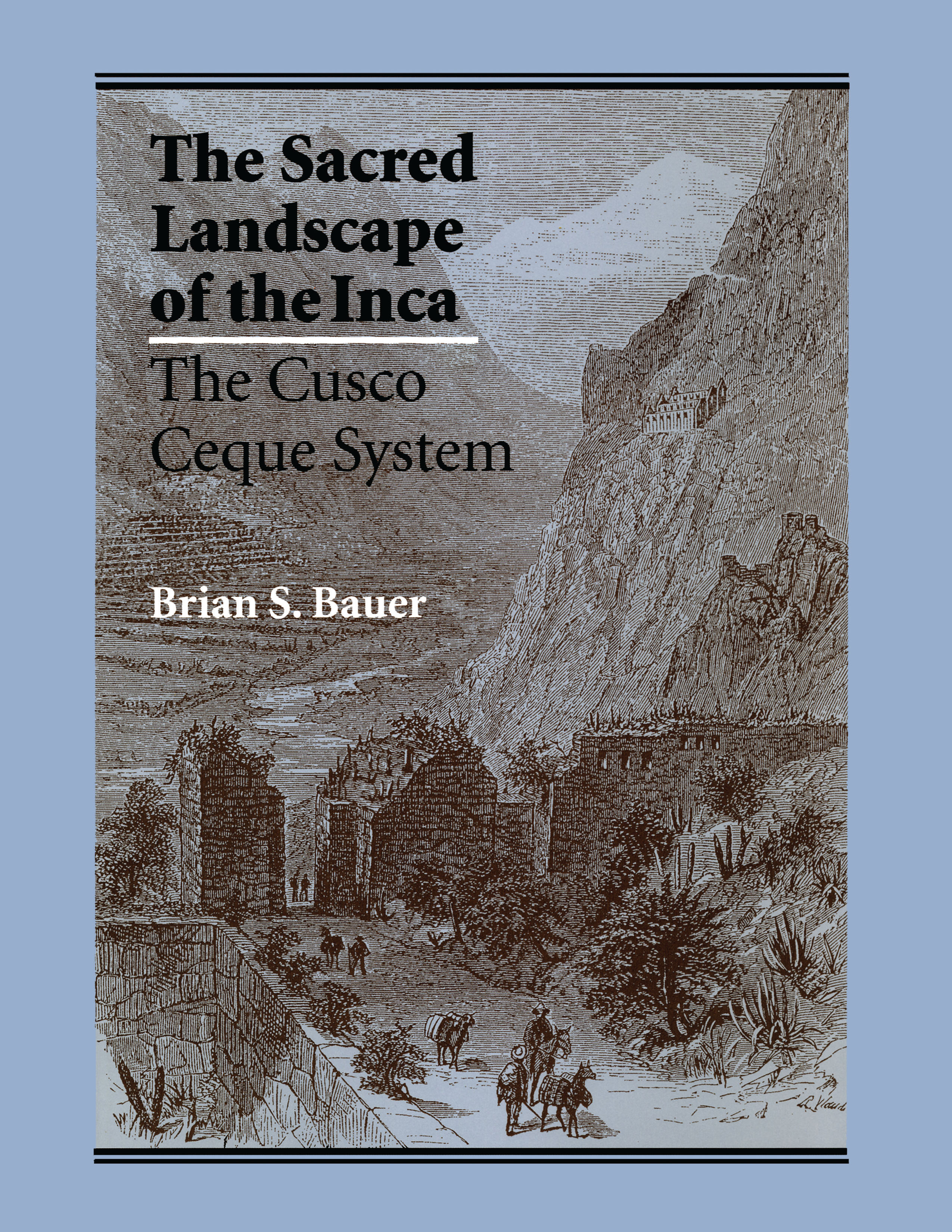 Sacred Landscape of the Inca