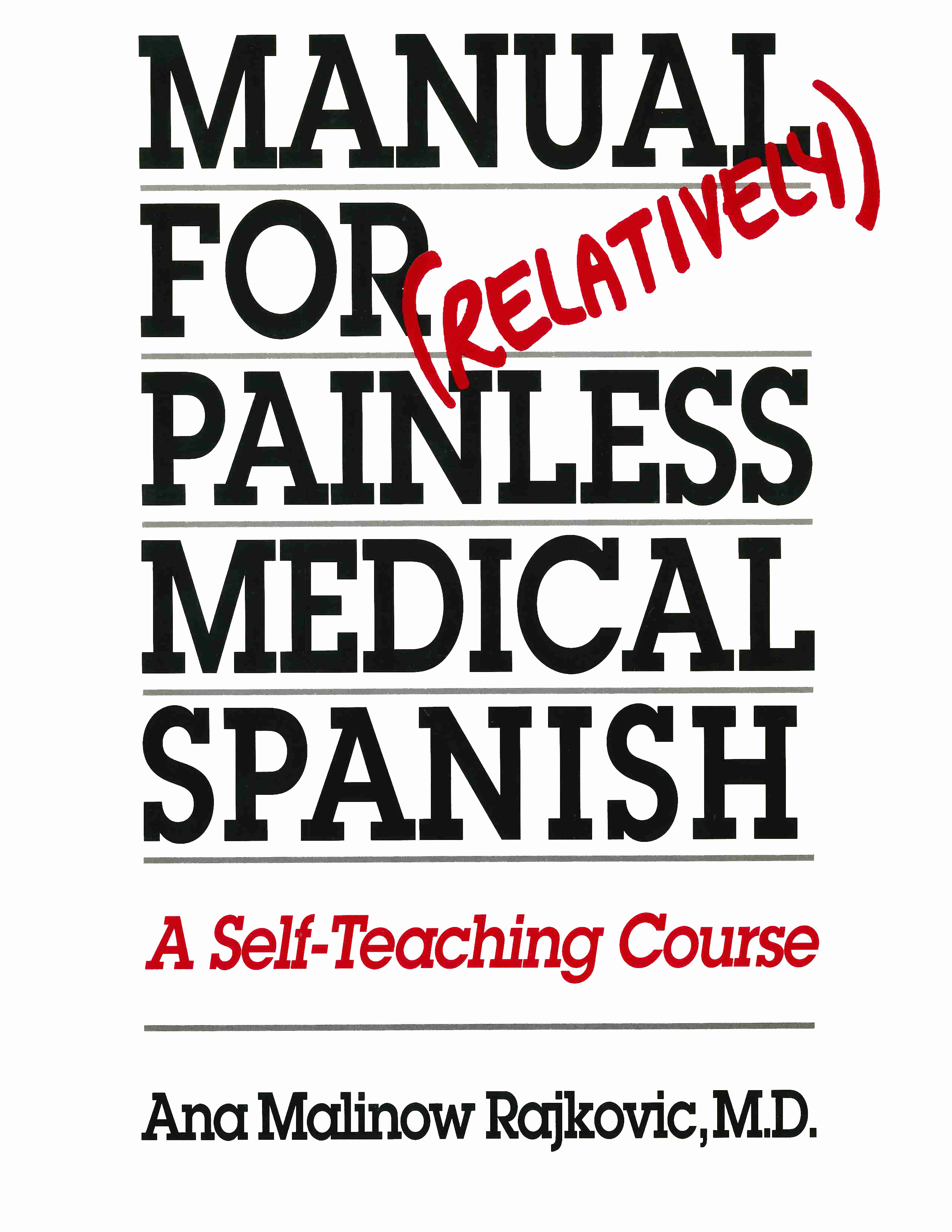 Manual for (Relatively) Painless Medical Spanish