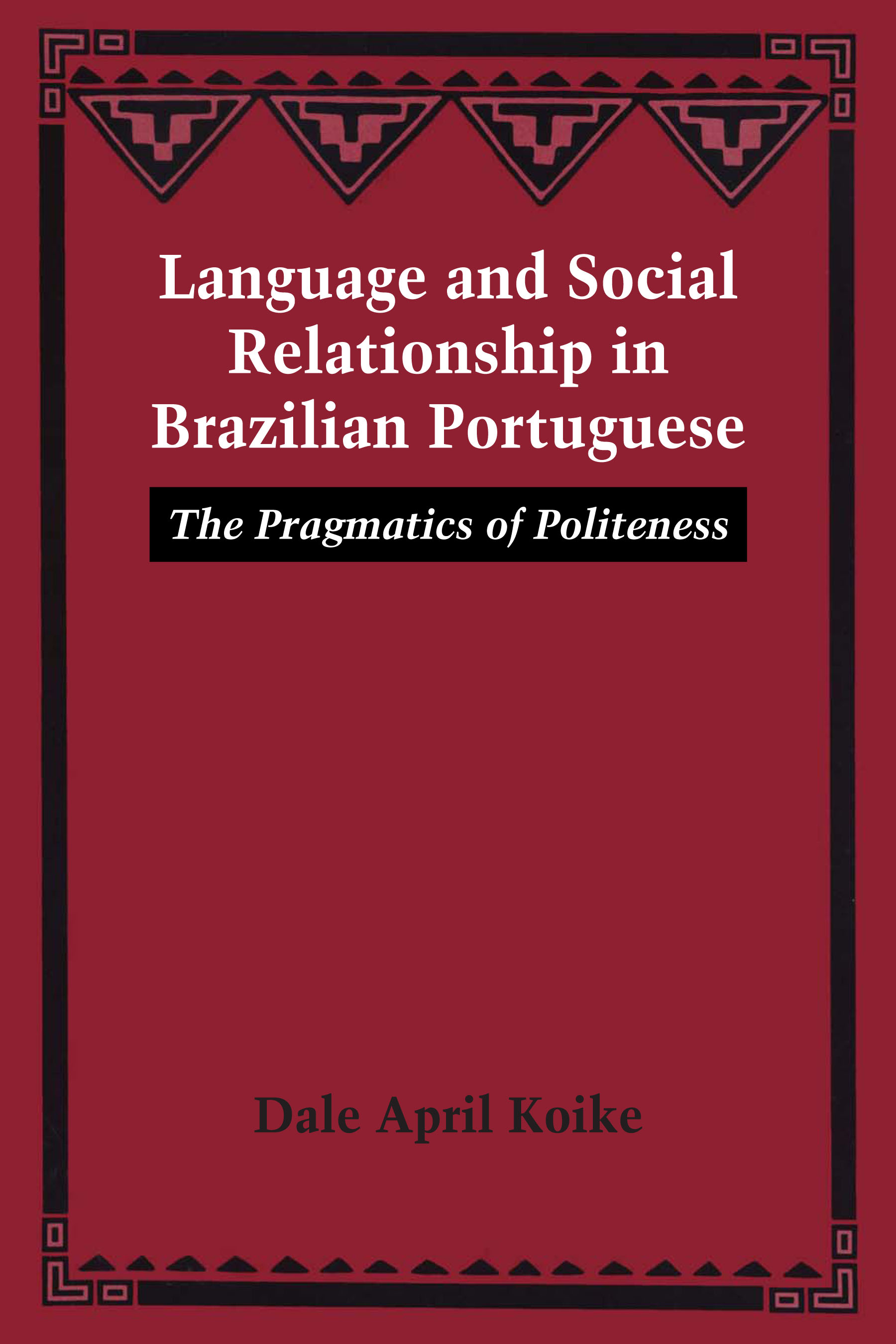 Language and Social Relationship in Brazilian Portuguese