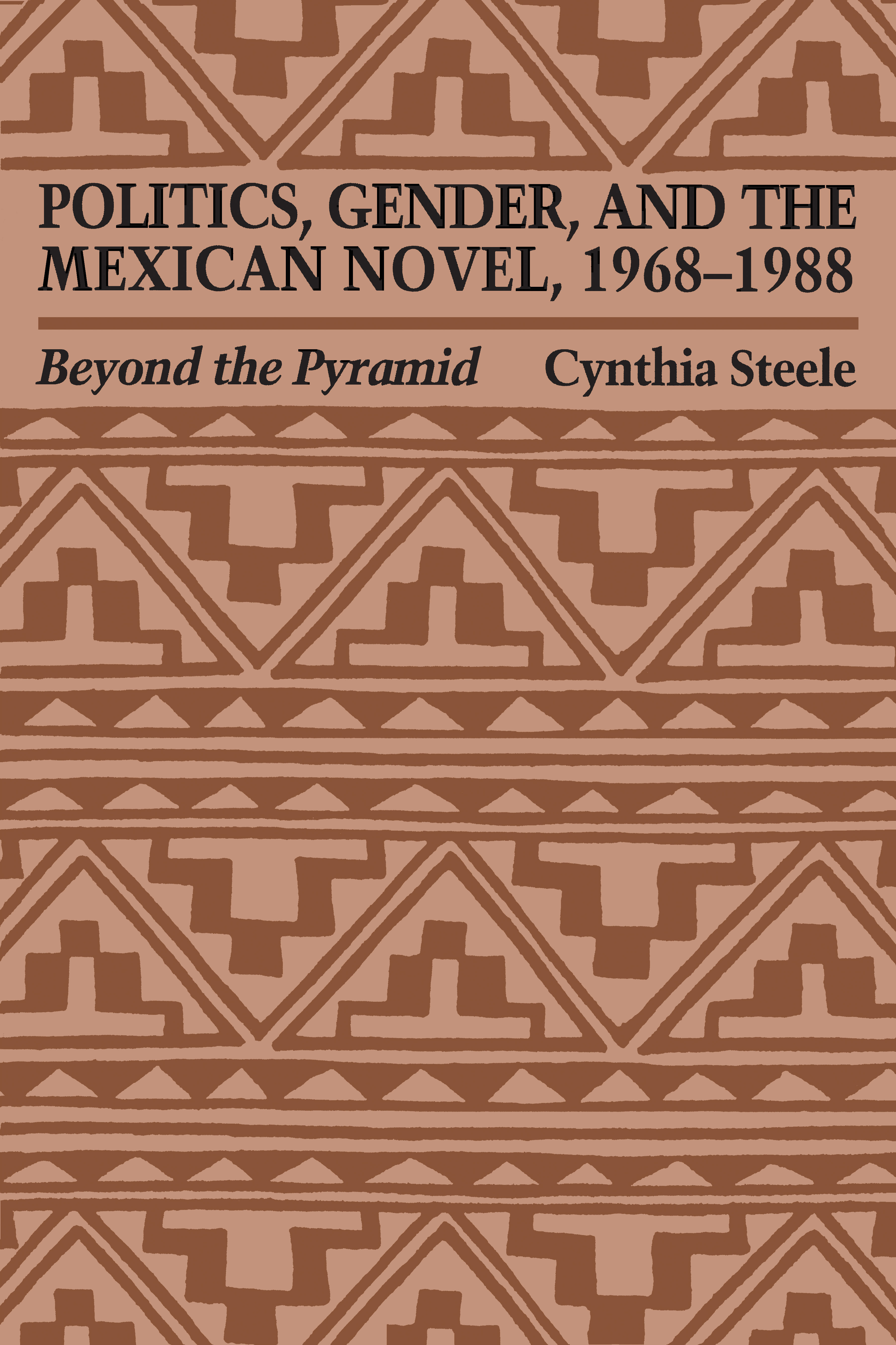 Politics, Gender, and the Mexican Novel, 1968-1988