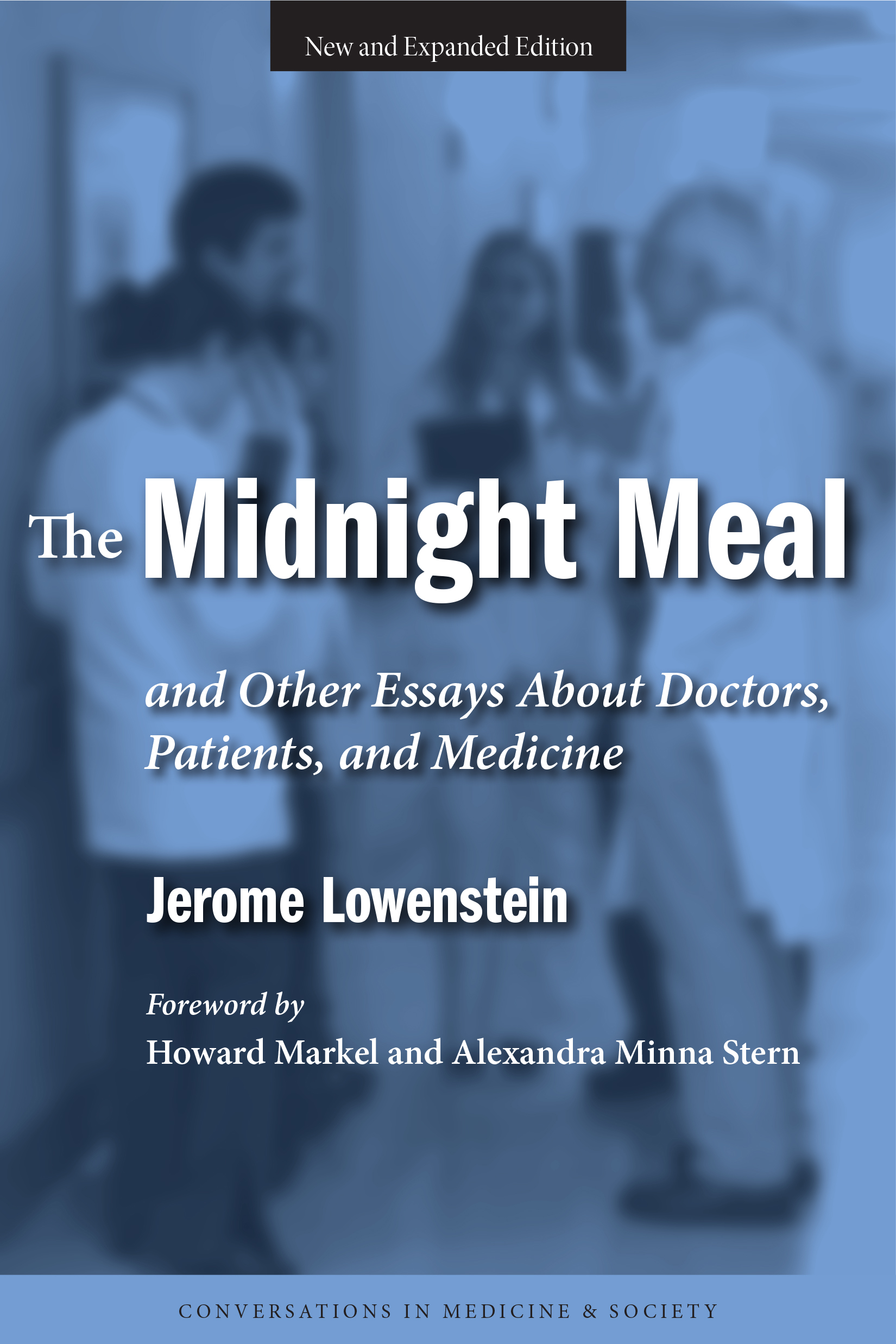 Midnight Meal and Other Essays About Doctors, Patients, and