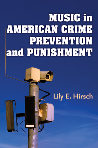 Music in American Crime Prevention and Punishment